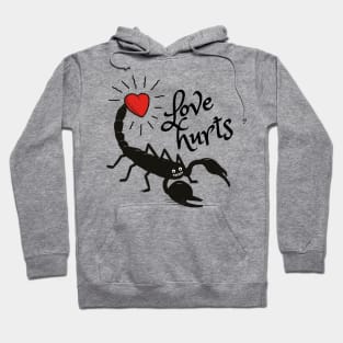 Love Hurts - Funny Scorpion Hoodie